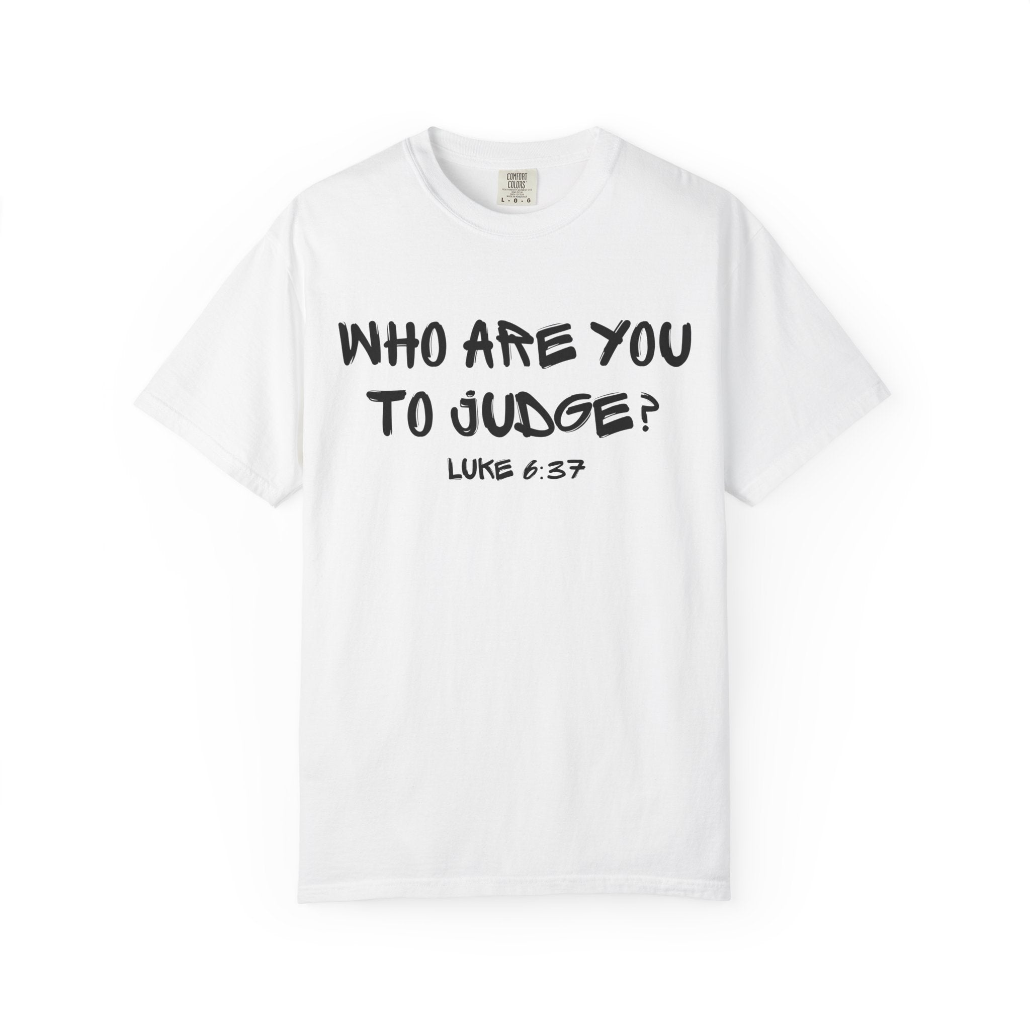 Luke 6:37-Who Are You-Vintage Fit