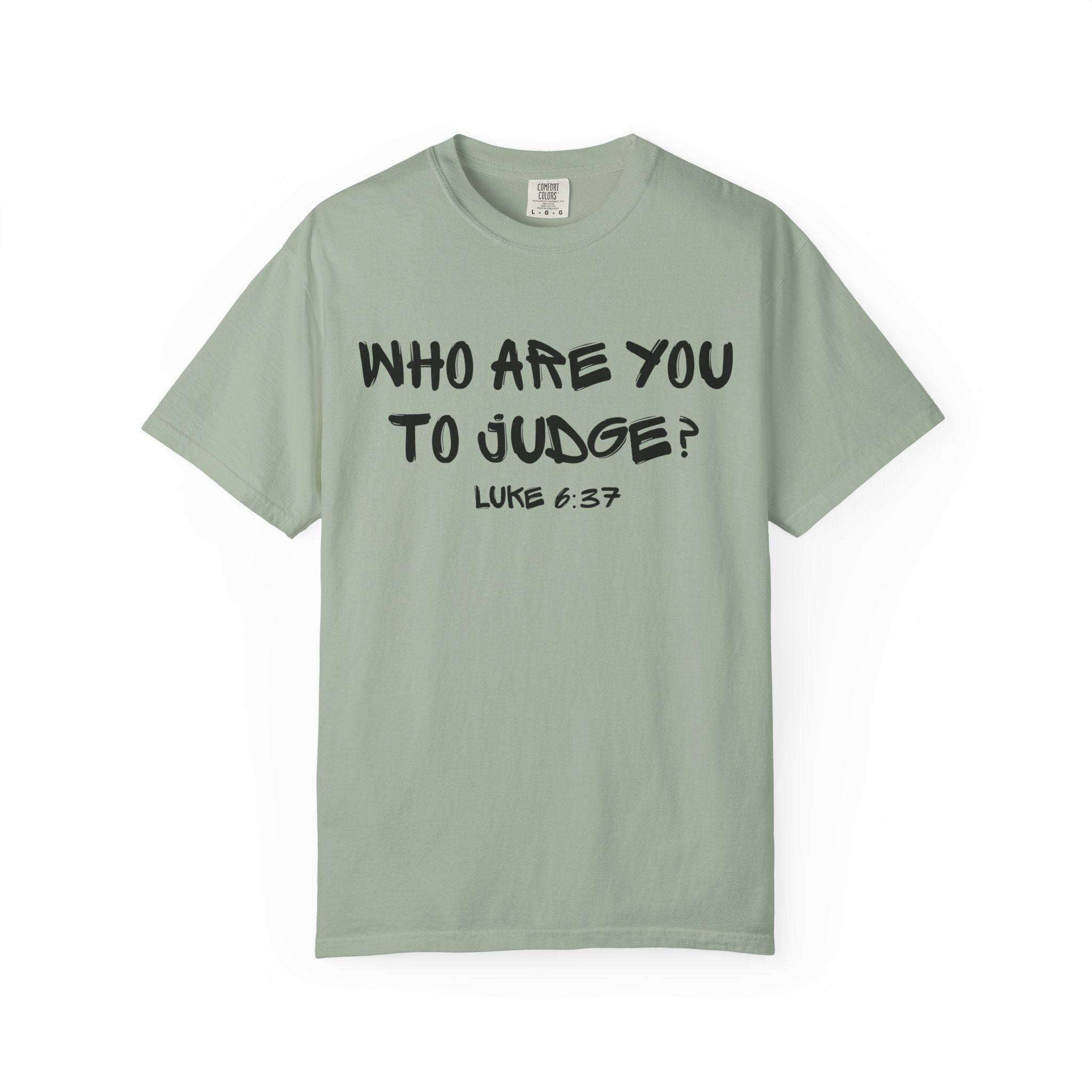Luke 6:37-Who Are You-Vintage Fit