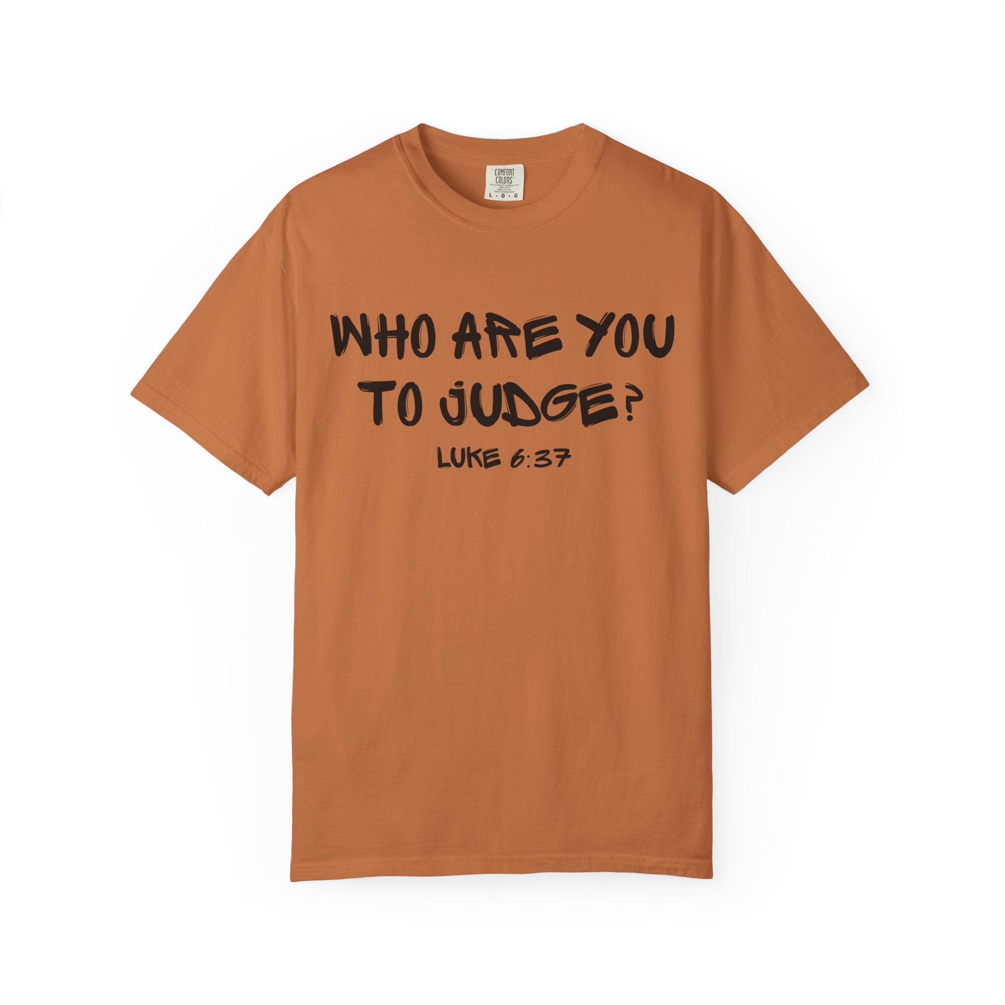 Luke 6:37-Who Are You-Vintage Fit