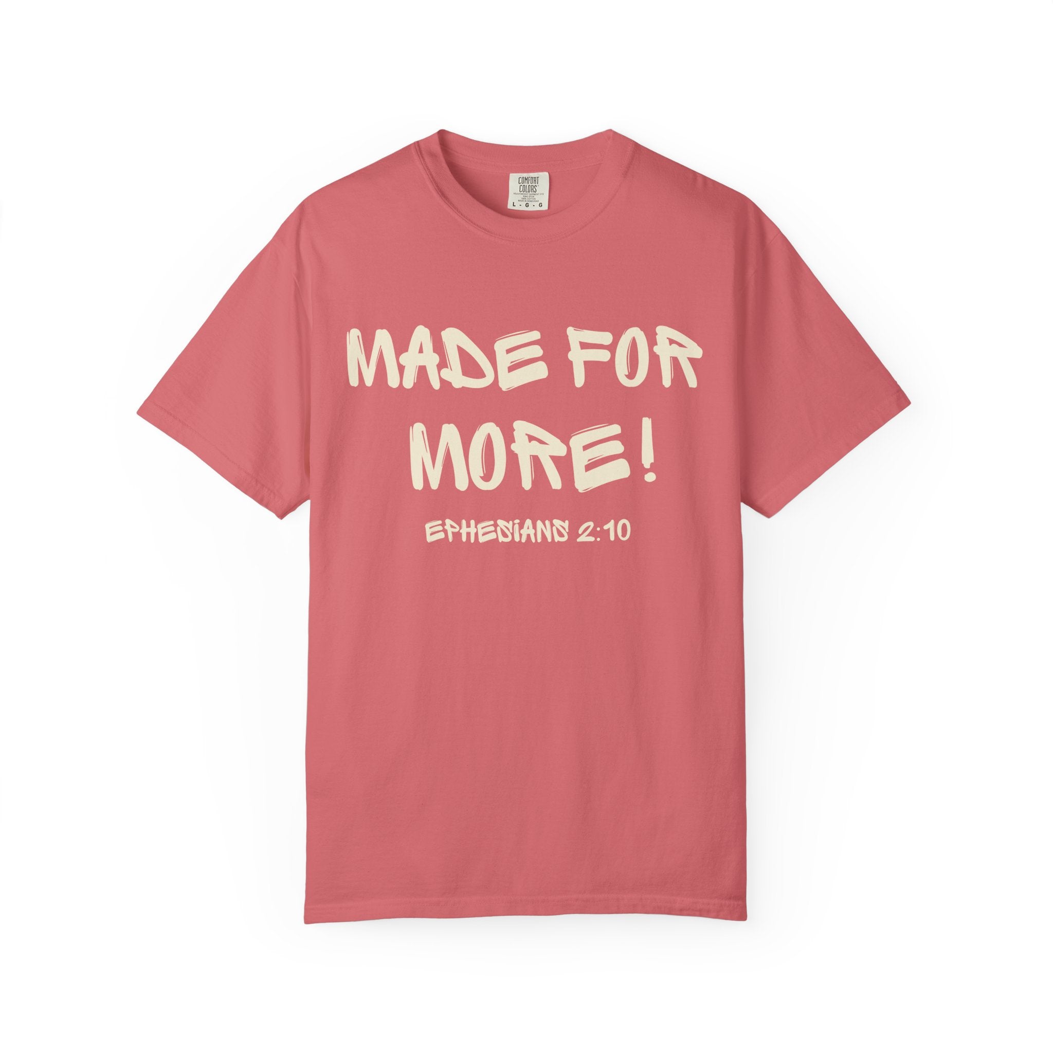 Ephesians 2:10-Made For More-Vintage Fit
