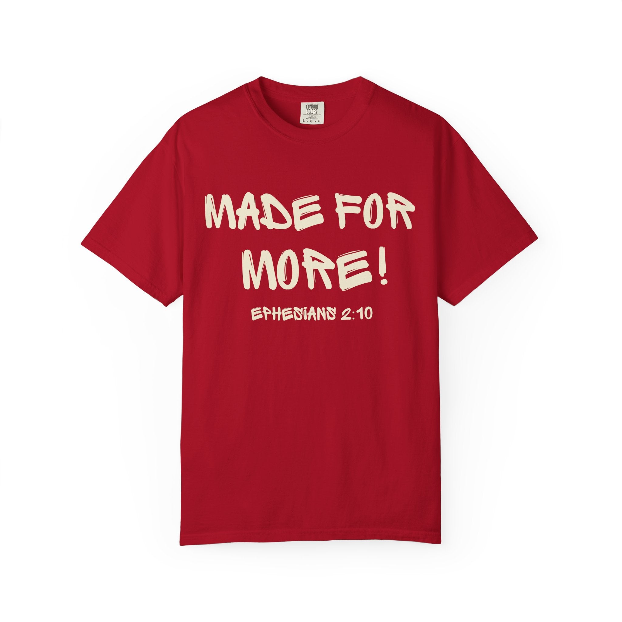 Ephesians 2:10-Made For More-Vintage Fit