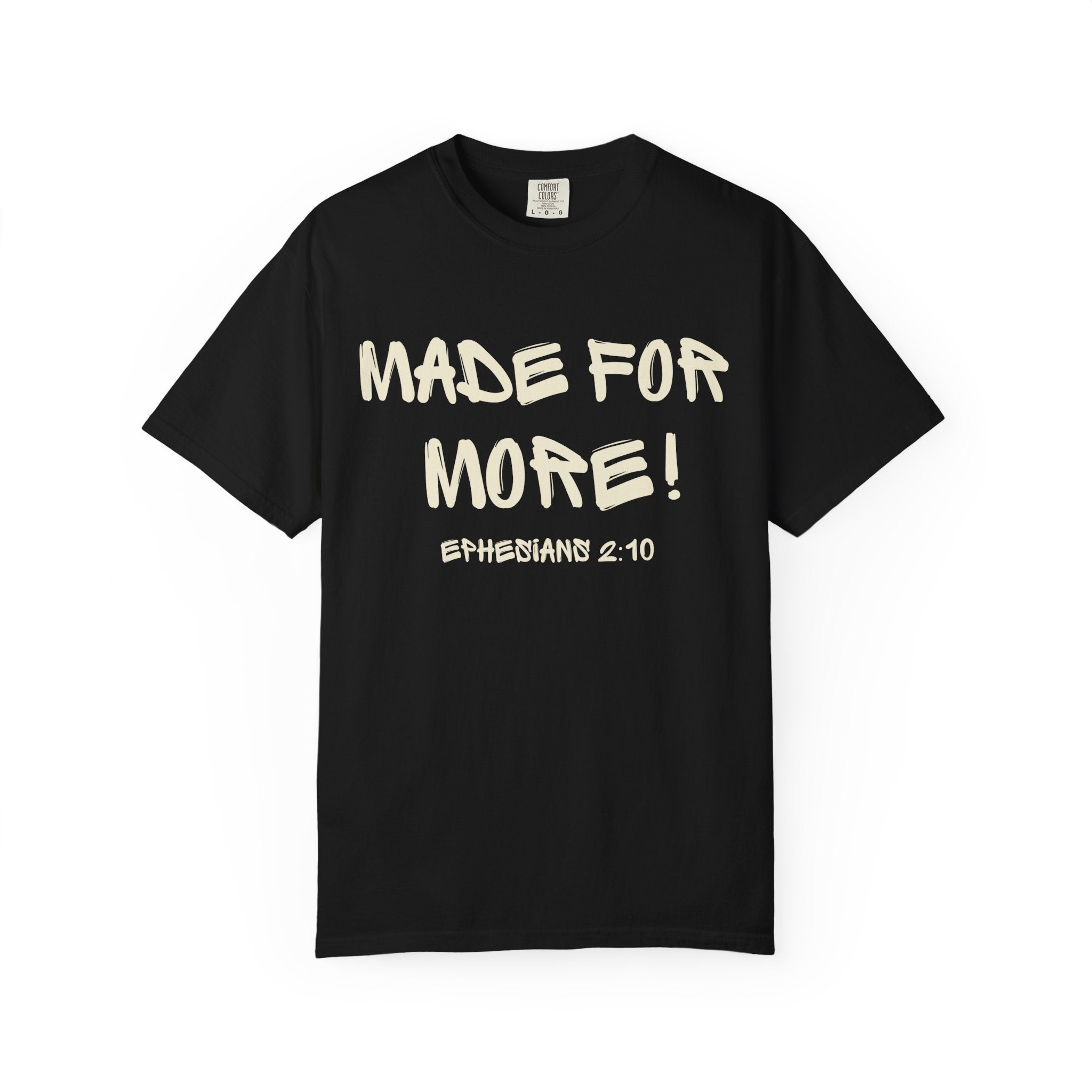 Ephesians 2:10-Made For More-Vintage Fit