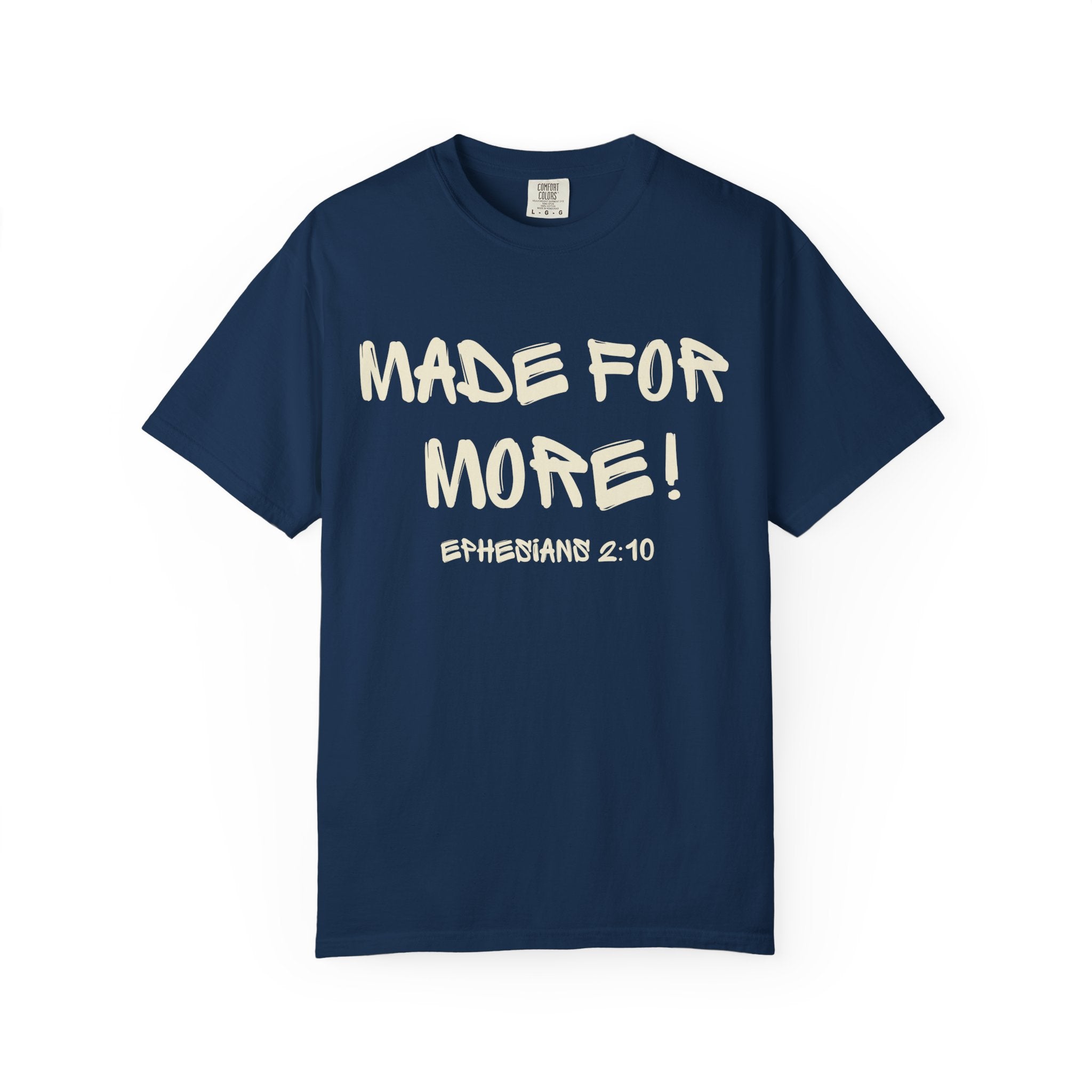 Ephesians 2:10-Made For More-Vintage Fit