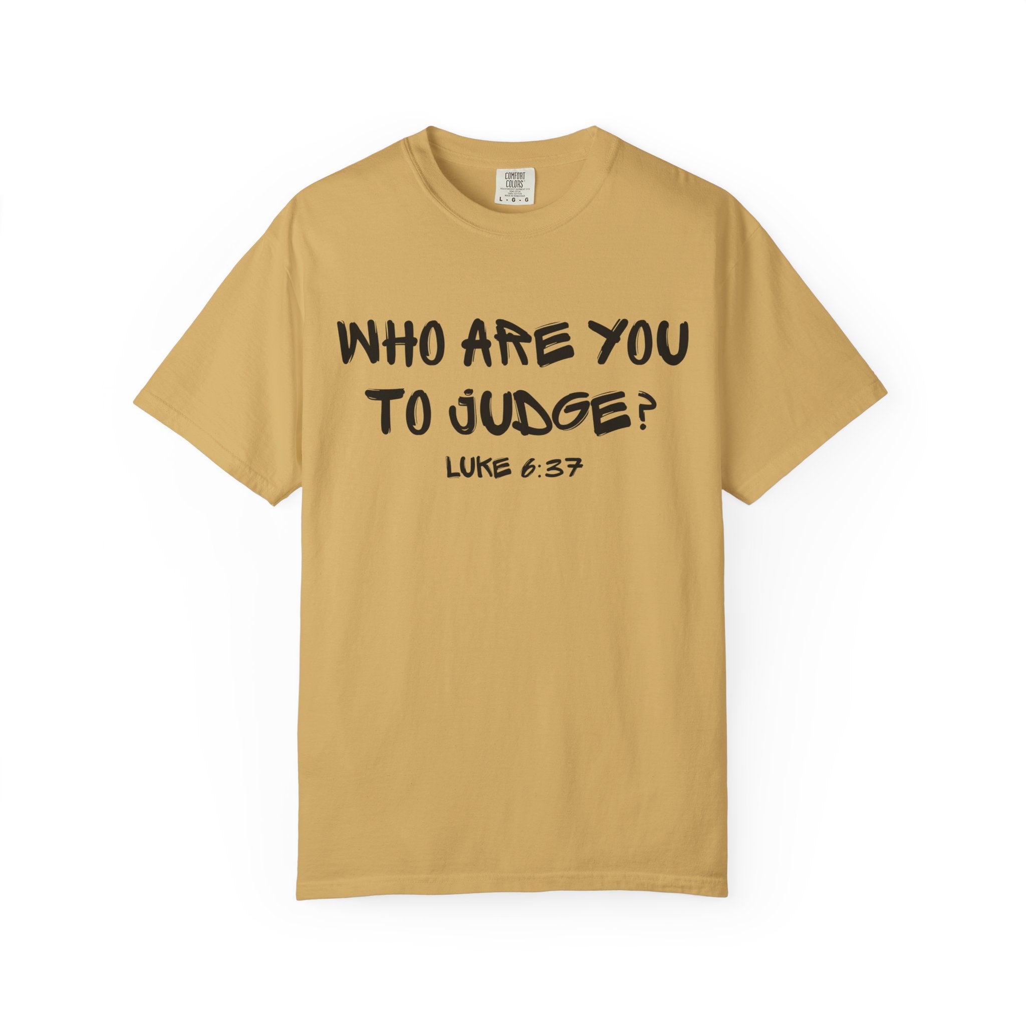 Luke 6:37-Who Are You-Vintage Fit